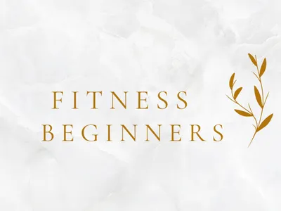 Fitness Beginners